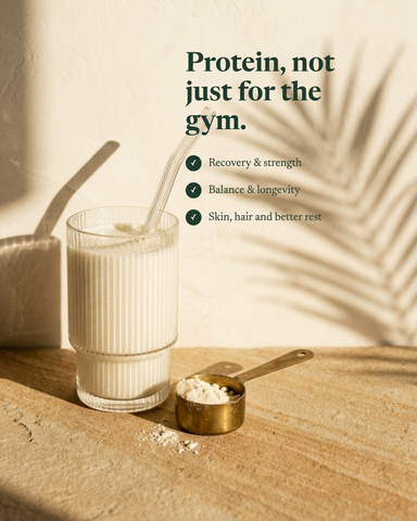 Protein, not just for the gym: recovery and strength, balance and longevity, skin, hair and better rest